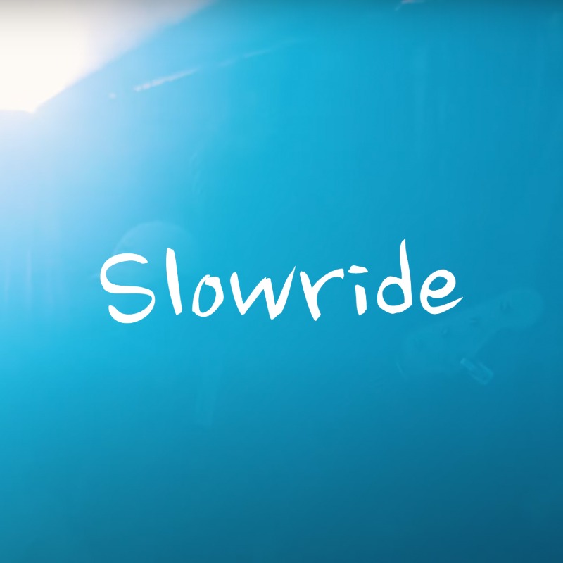 [CHS] 슬로우라이드(Slowride) STUDIO LIVE